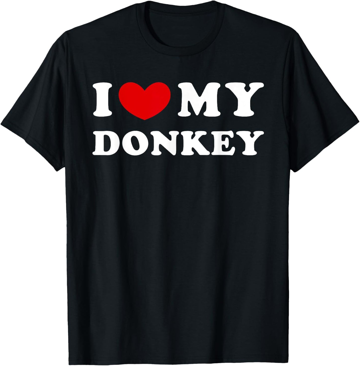 I Love My Donkey, I Heart My Donkey T-Shirt - T-Shirt | Black