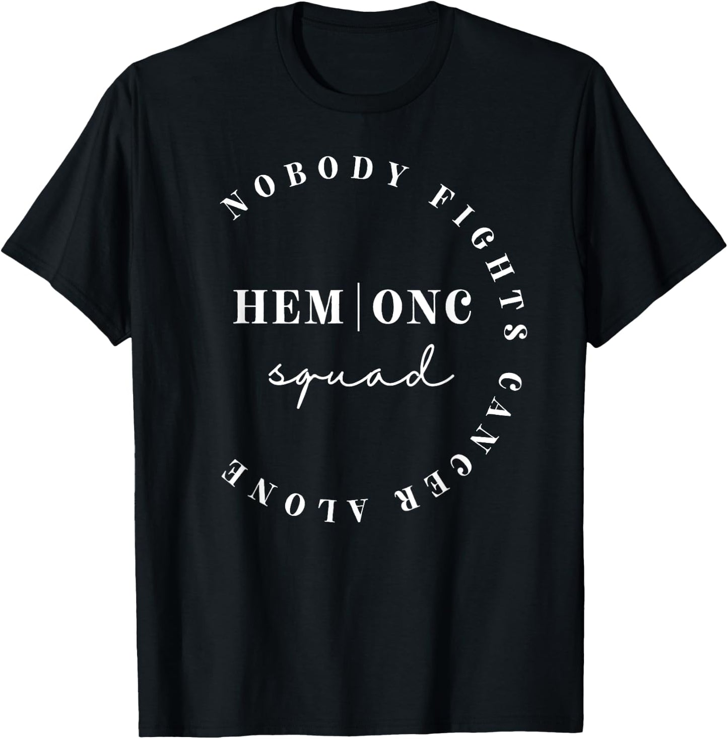 Oncology Hematology Nurse Squad Pediatric Hem/Onc Doctor T-Shirt - T-Shirt | Black