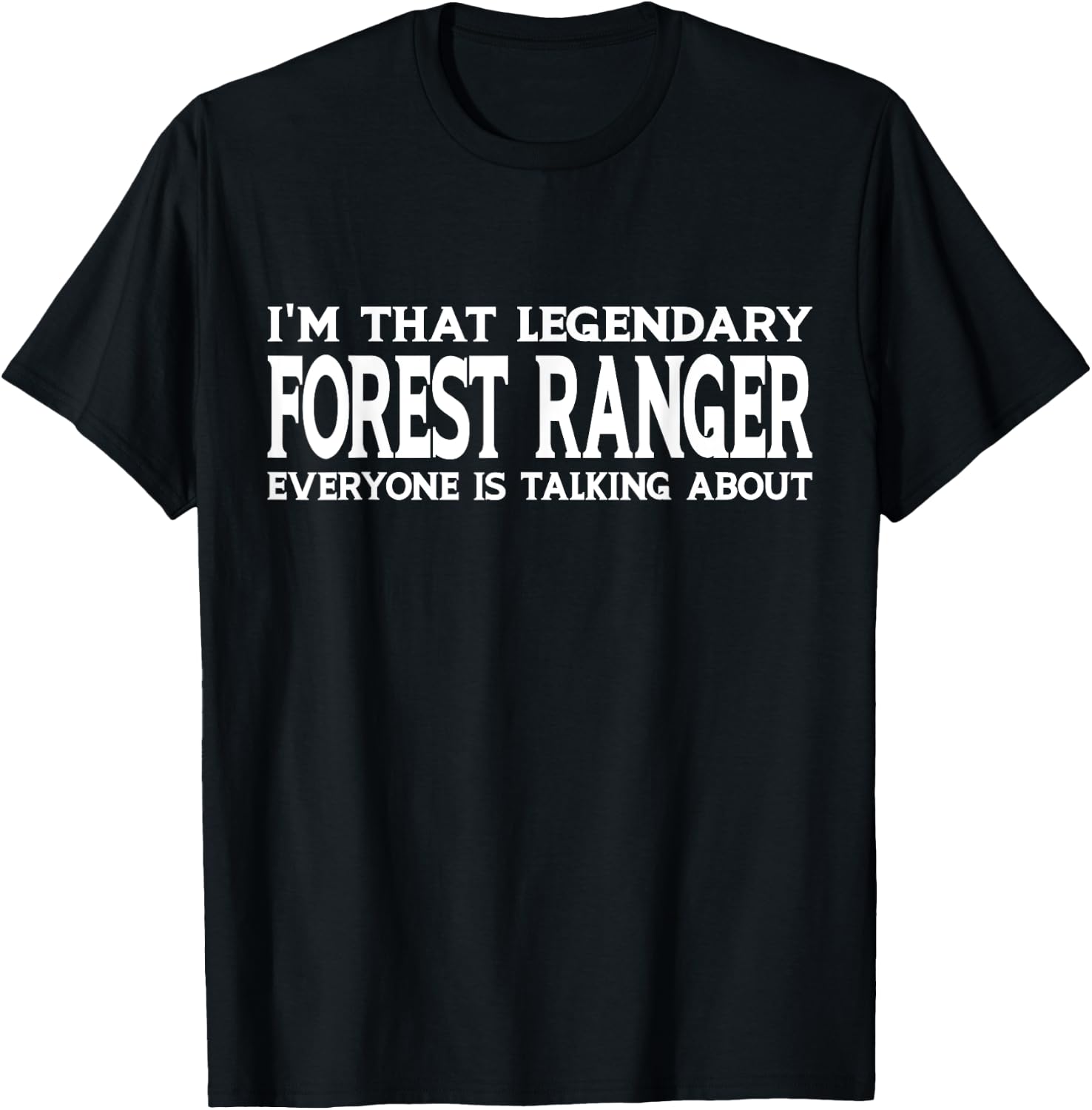 Forest Ranger Job Title Employee Funny Worker Forest Ranger T-Shirt - T-Shirt | Black