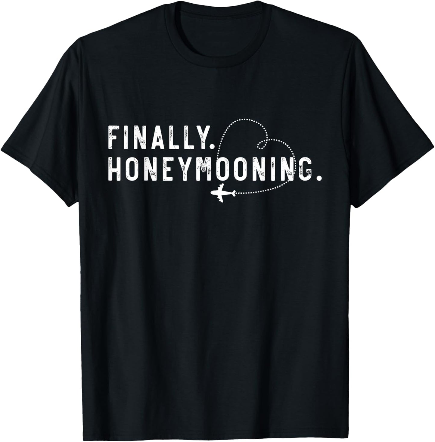 Finally Honeymooning Couples Honeymoon Matching Honeymoonin T-Shirt - T-Shirt | Black