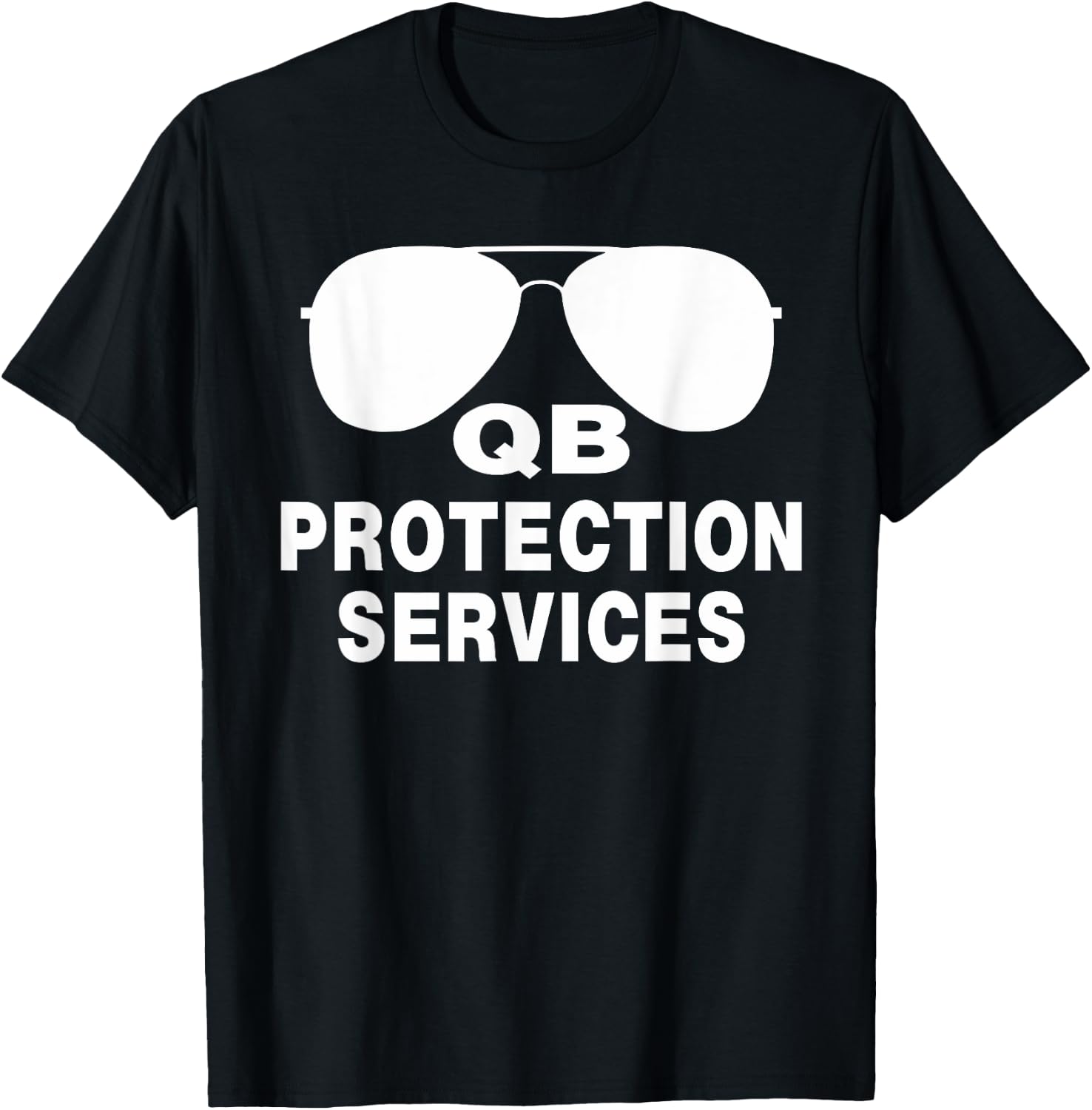Funny Football, Qb Protection Services, Offensive Lineman T-Shirt - T-Shirt | Black