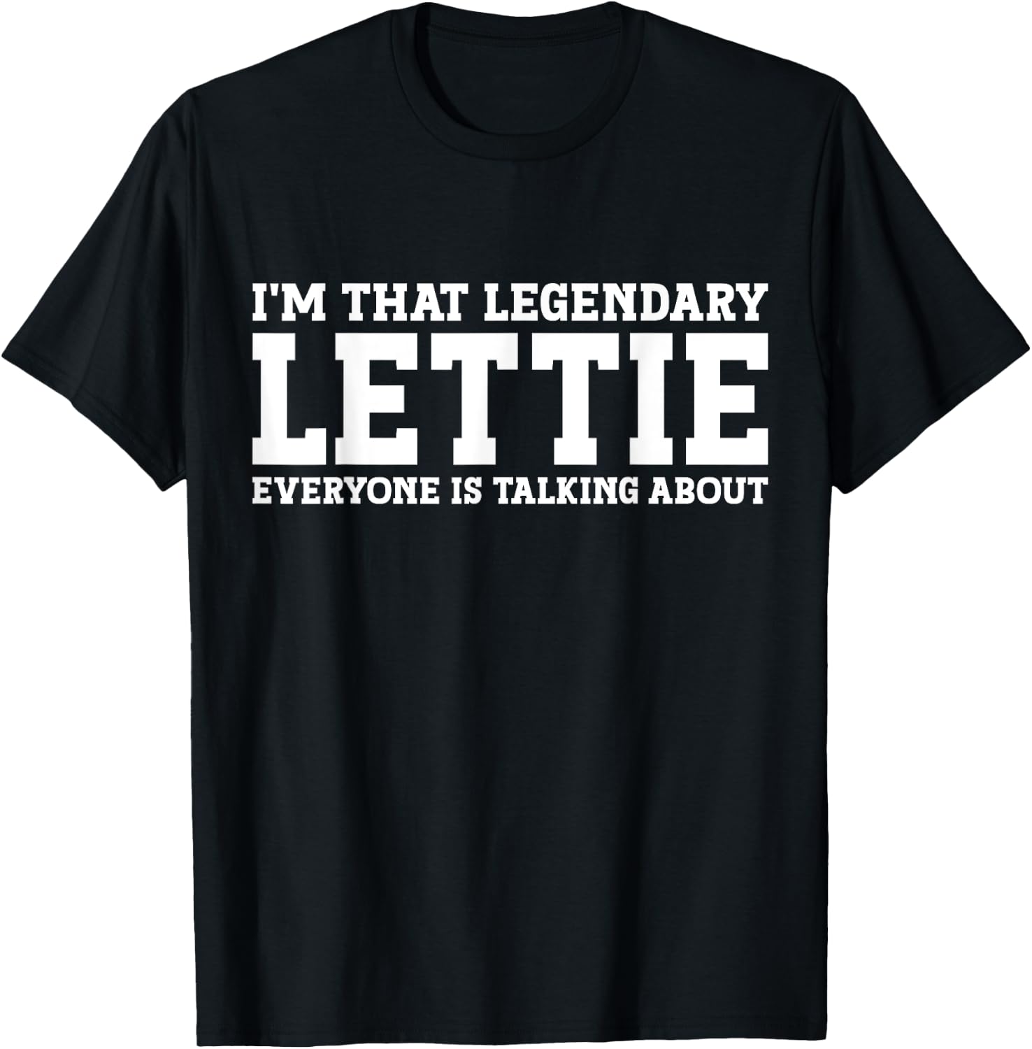 Lettie Personal Name Women Girl Funny Lettie T-Shirt - T-Shirt | Black