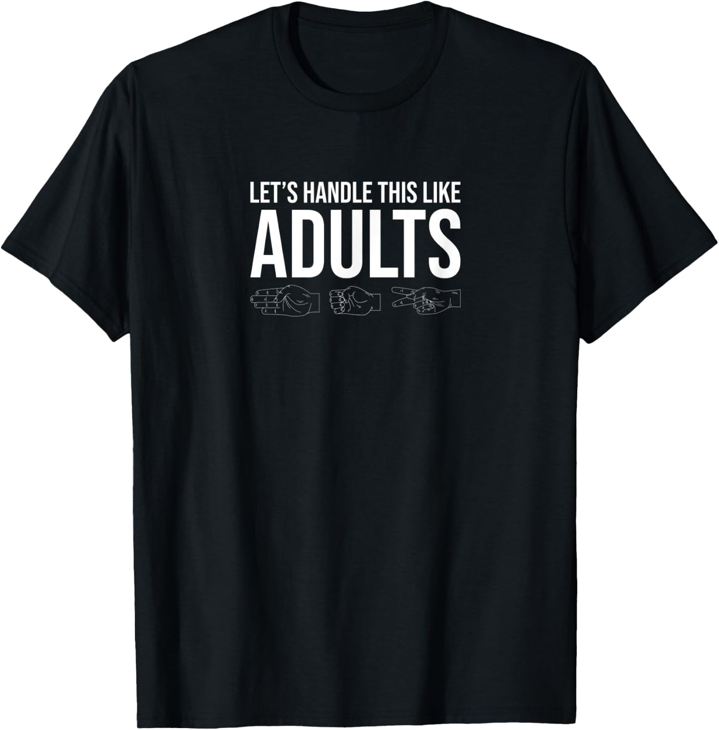 Adulting let's handle this like funny adults T-Shirt - T-Shirt | Black
