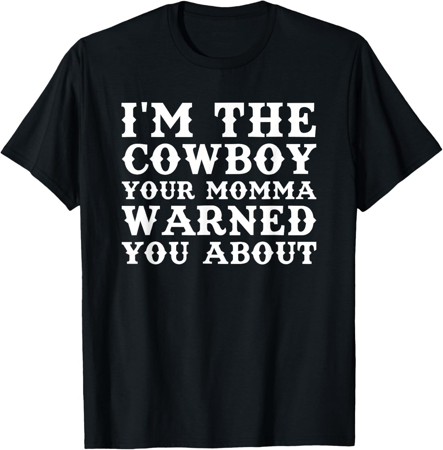 Funny Cowboy Men's Dad Husband or Boyfriend T-Shirt - T-Shirt | Black