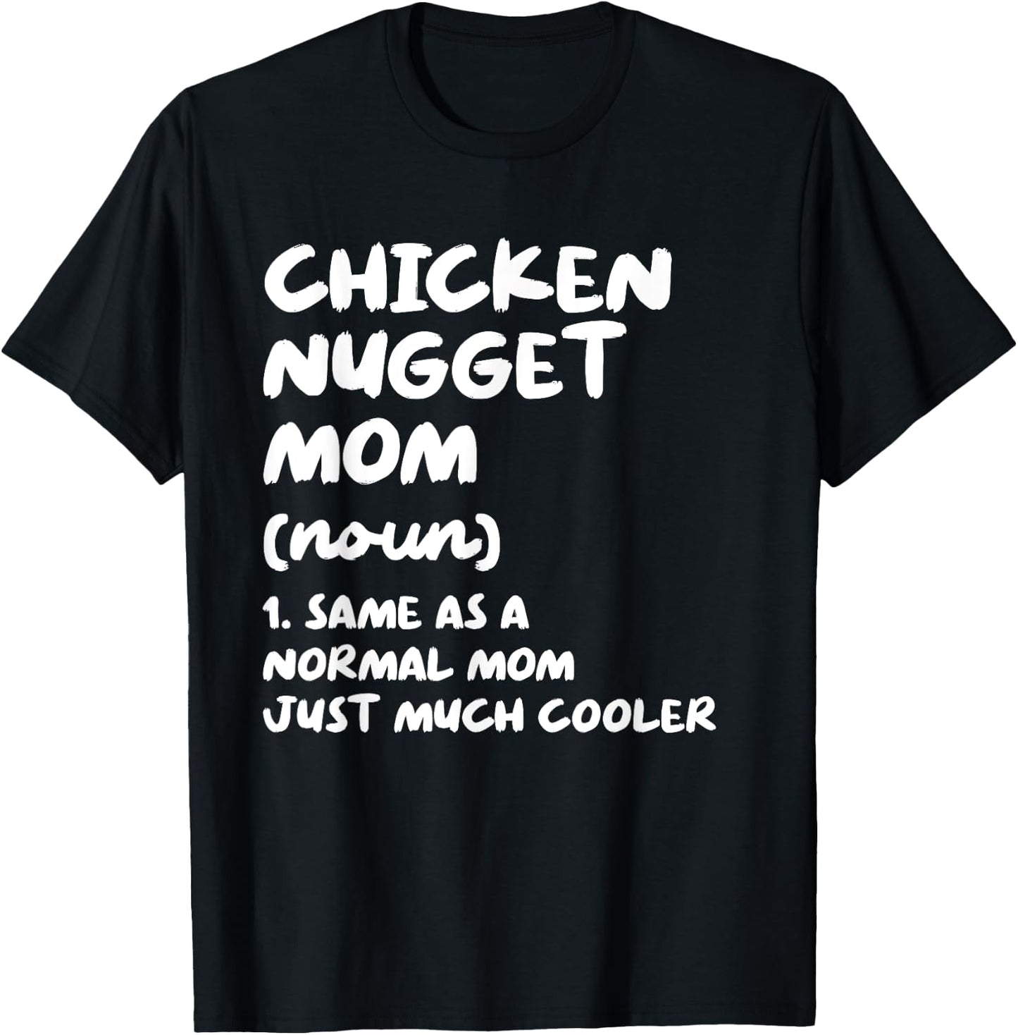 Chicken Nugget Mom Definition Funny T-Shirt - T-Shirt | Black