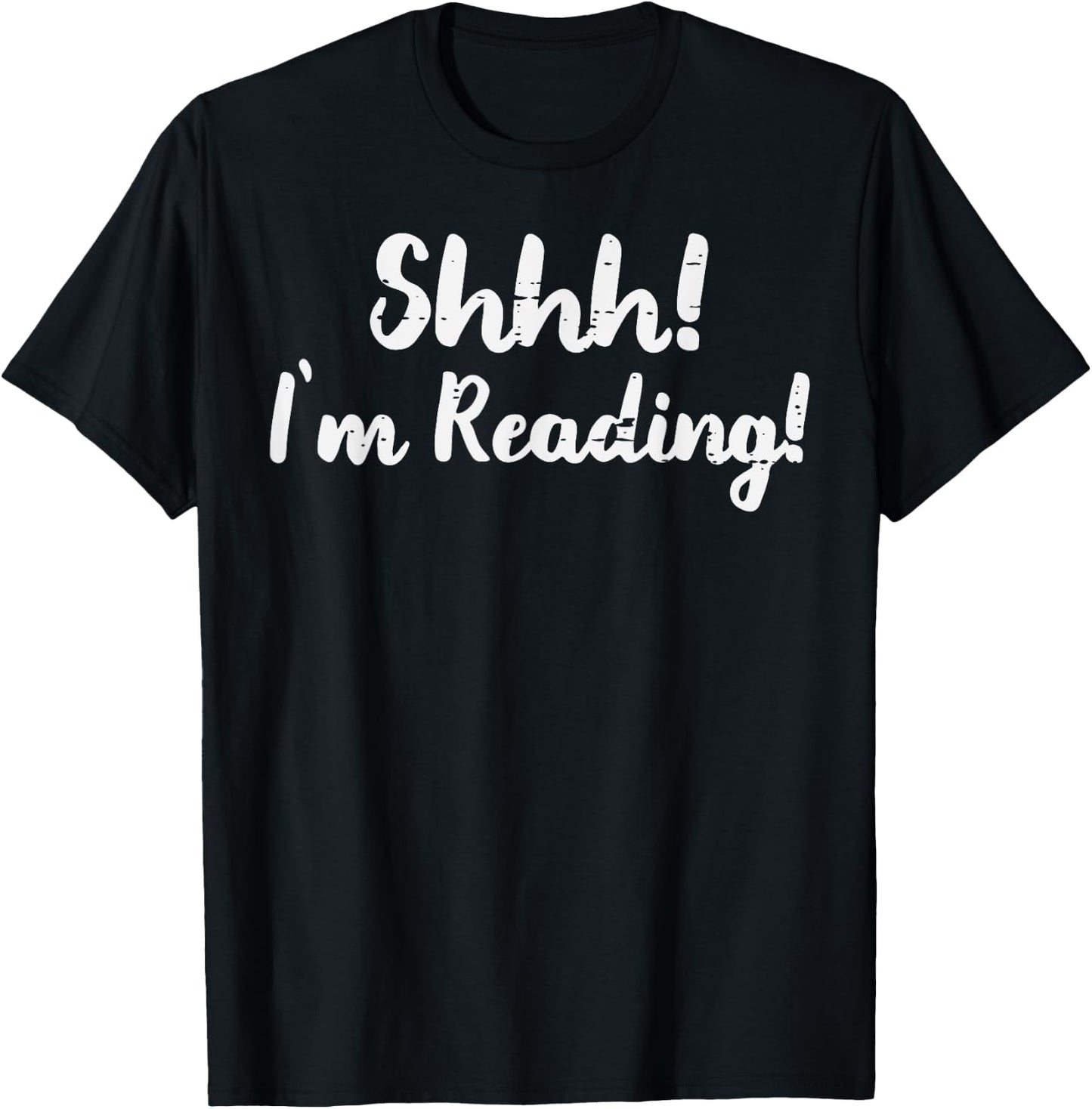 Shhh Im Reading Funny Library Book Lover Librarian Bookworm T-Shirt - T-Shirt | Black