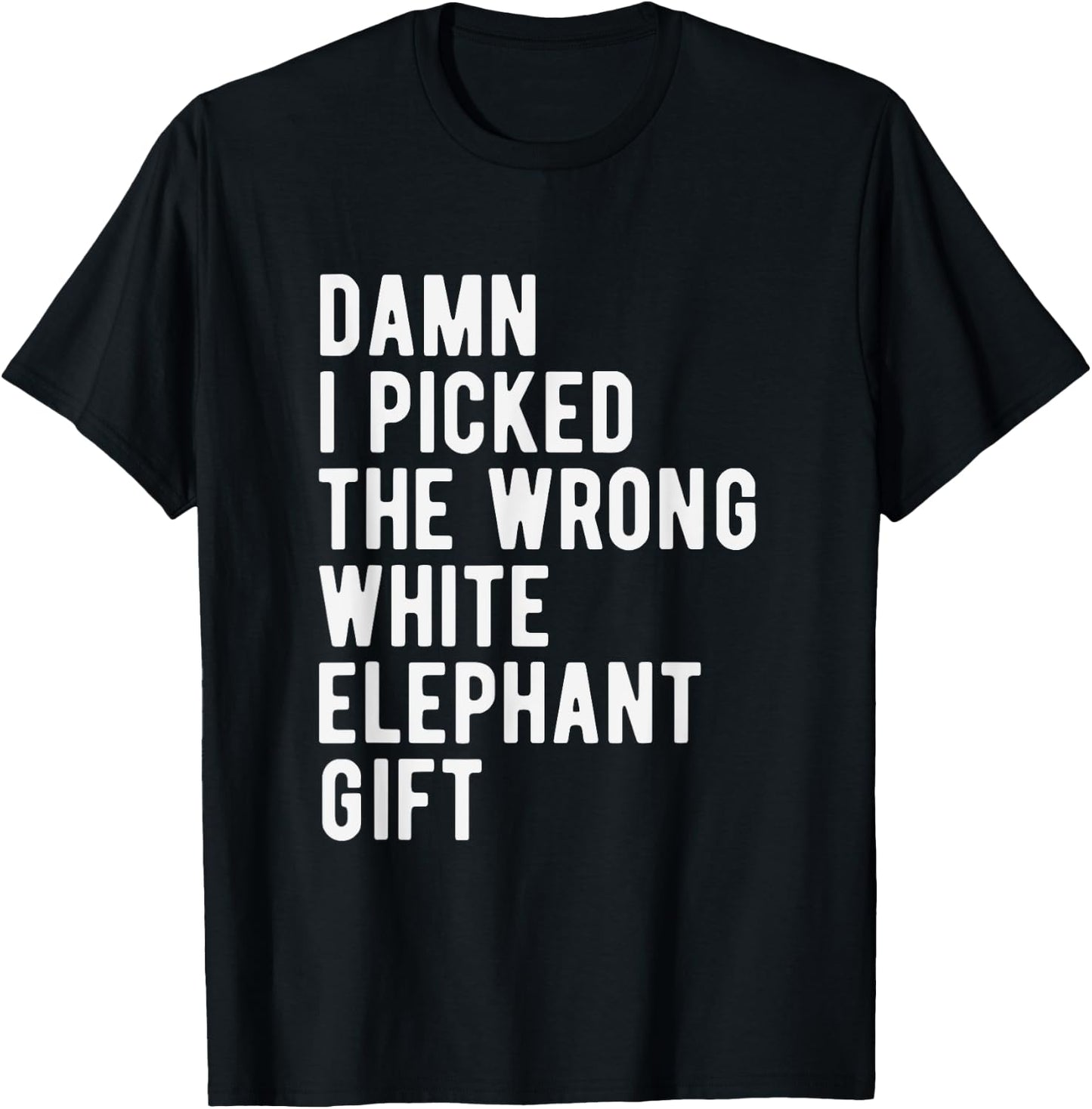 White Elephant Joke Wrong Christmas Party Humor Secret Santa T-Shirt - T-Shirt | Black