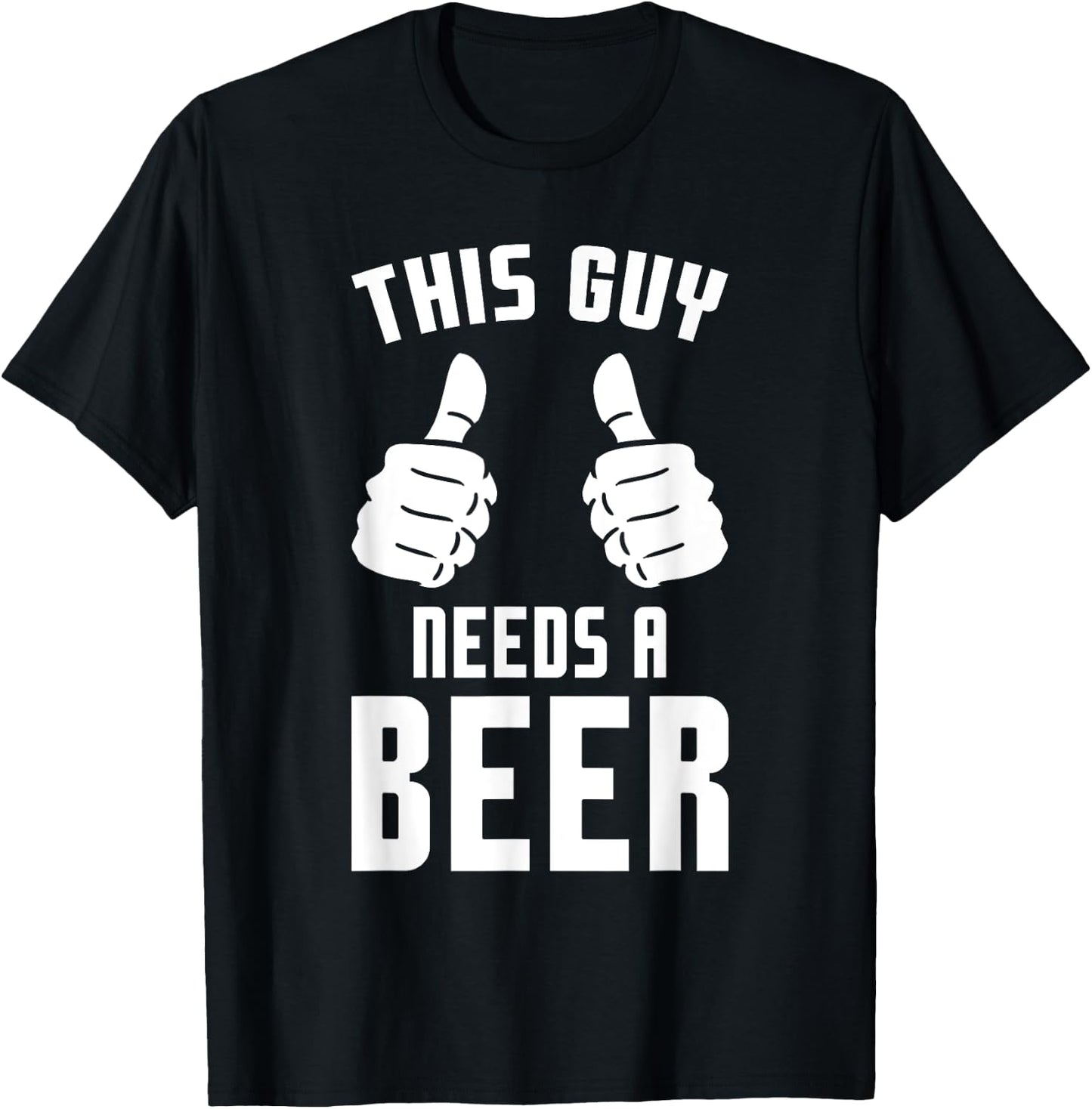 Oktoberfest Funny Guy Needs A Beer Alcohol Drinking Brewery T-Shirt - T-Shirt | Black