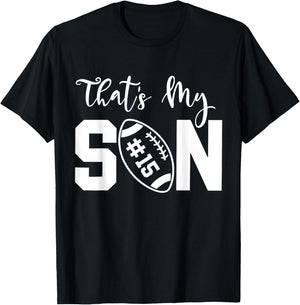 That's My Son Football 15 Jersey Number Vintage Mom Dad T-Shirt - T-Shirt | Black