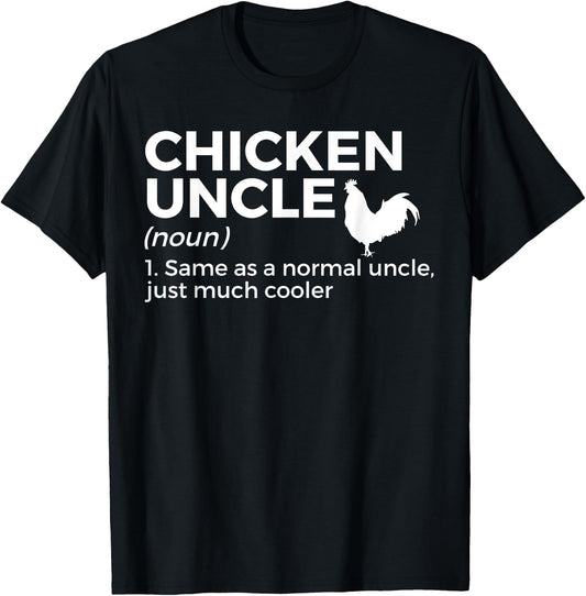 Chicken Uncle Definition For Chicken Lover Funny Farmer T-Shirt - T-Shirt | Black