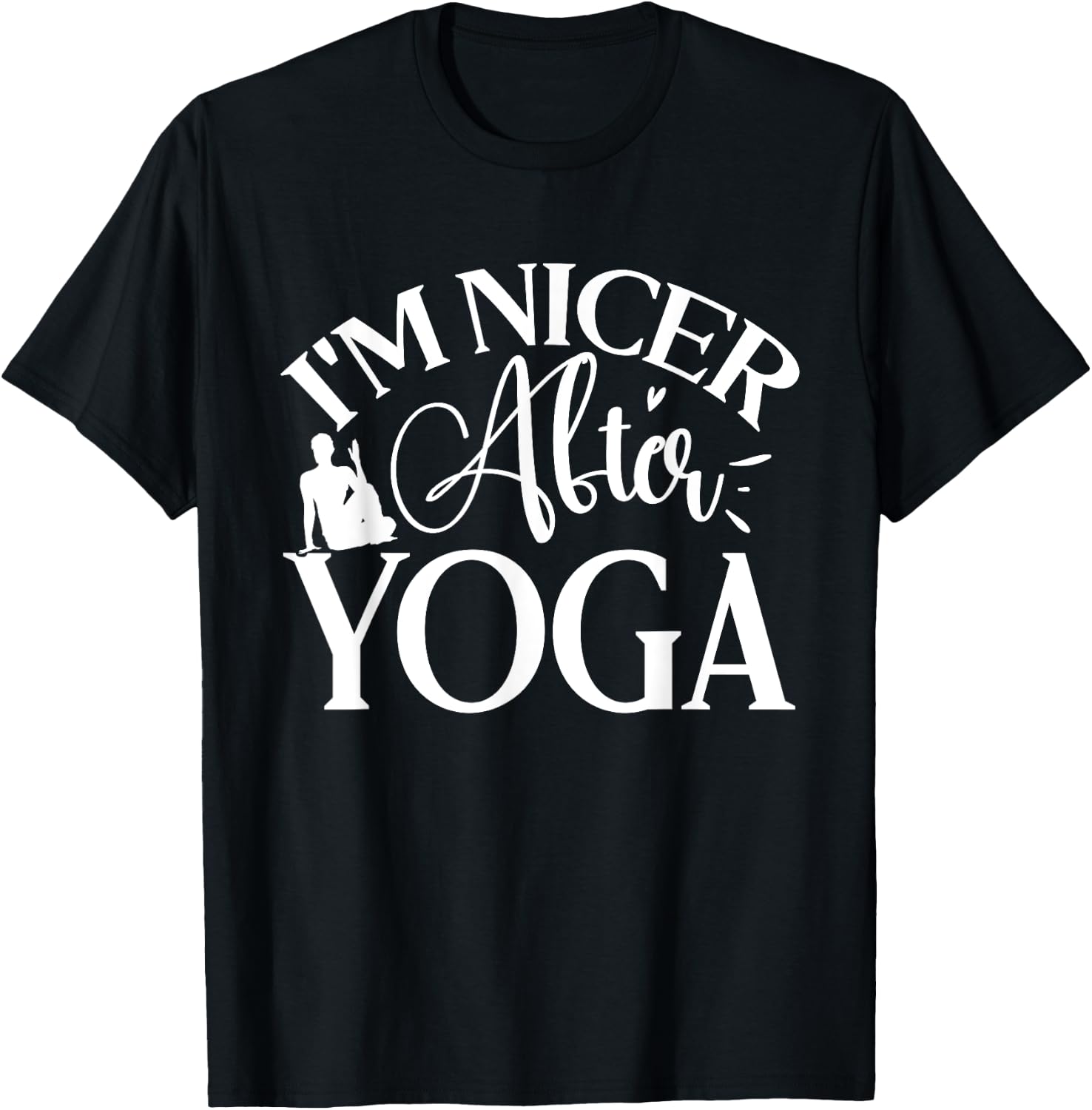 Im Nicer After Yoga, Yoga Lover T-Shirt - T-Shirt | Black