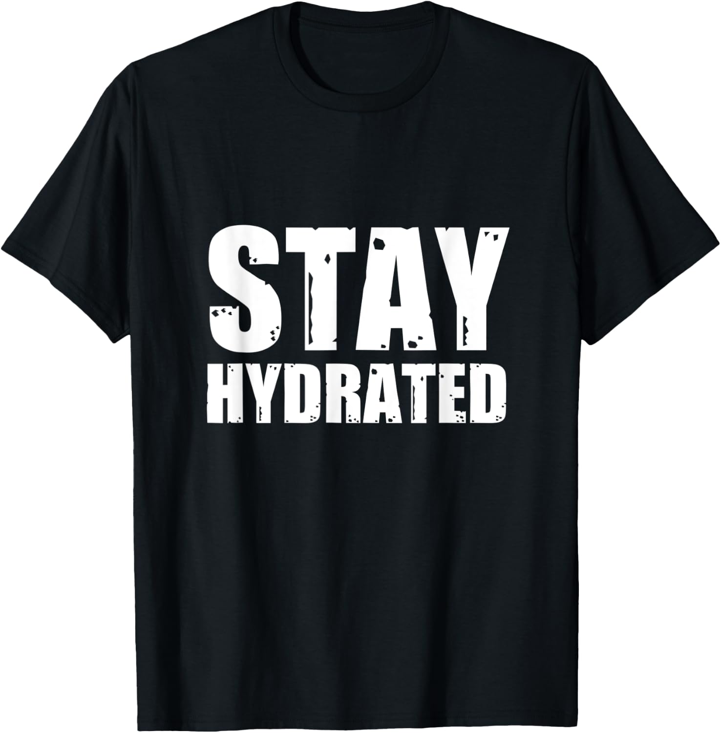 Stay Hydrated, funny gym fitness bodybuilding workout T-Shirt - T-Shirt | Black