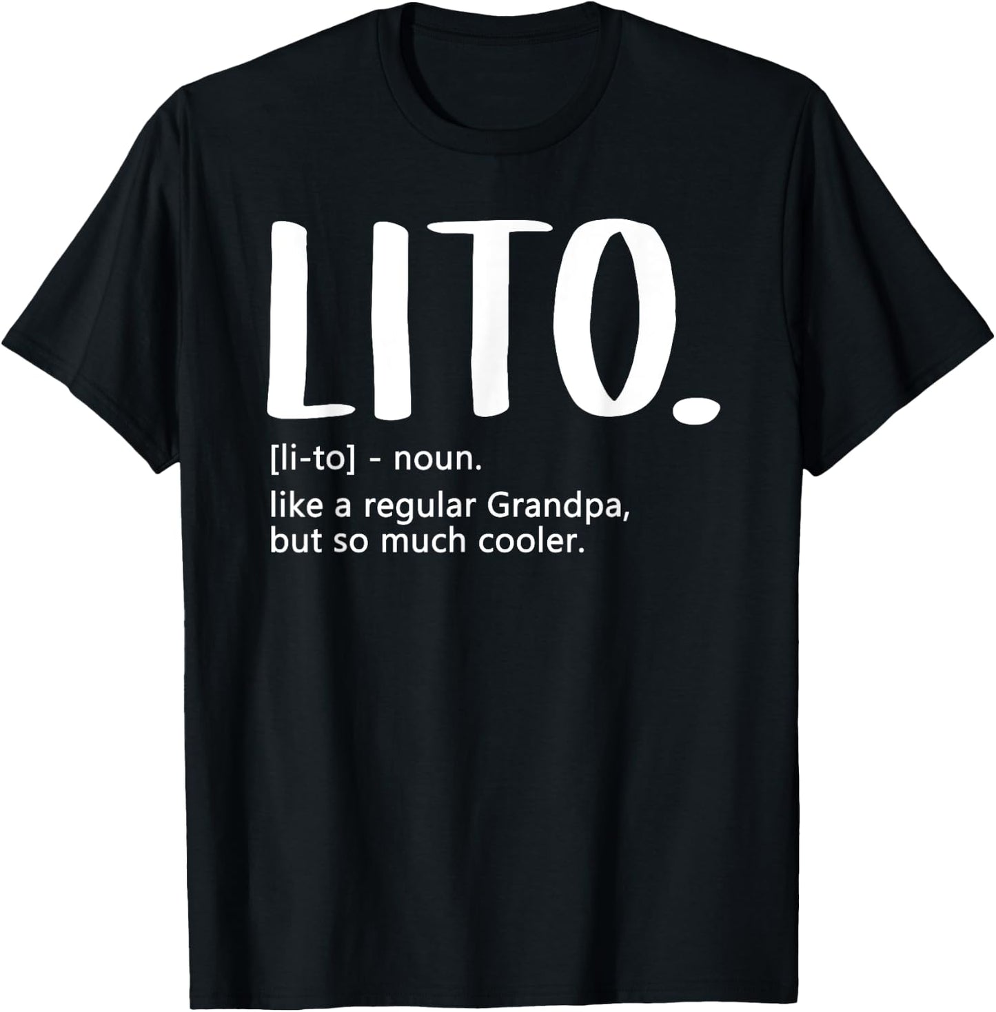 Lito Fathers Day idea Regular Grandpa Lito T-Shirt - T-Shirt | Black