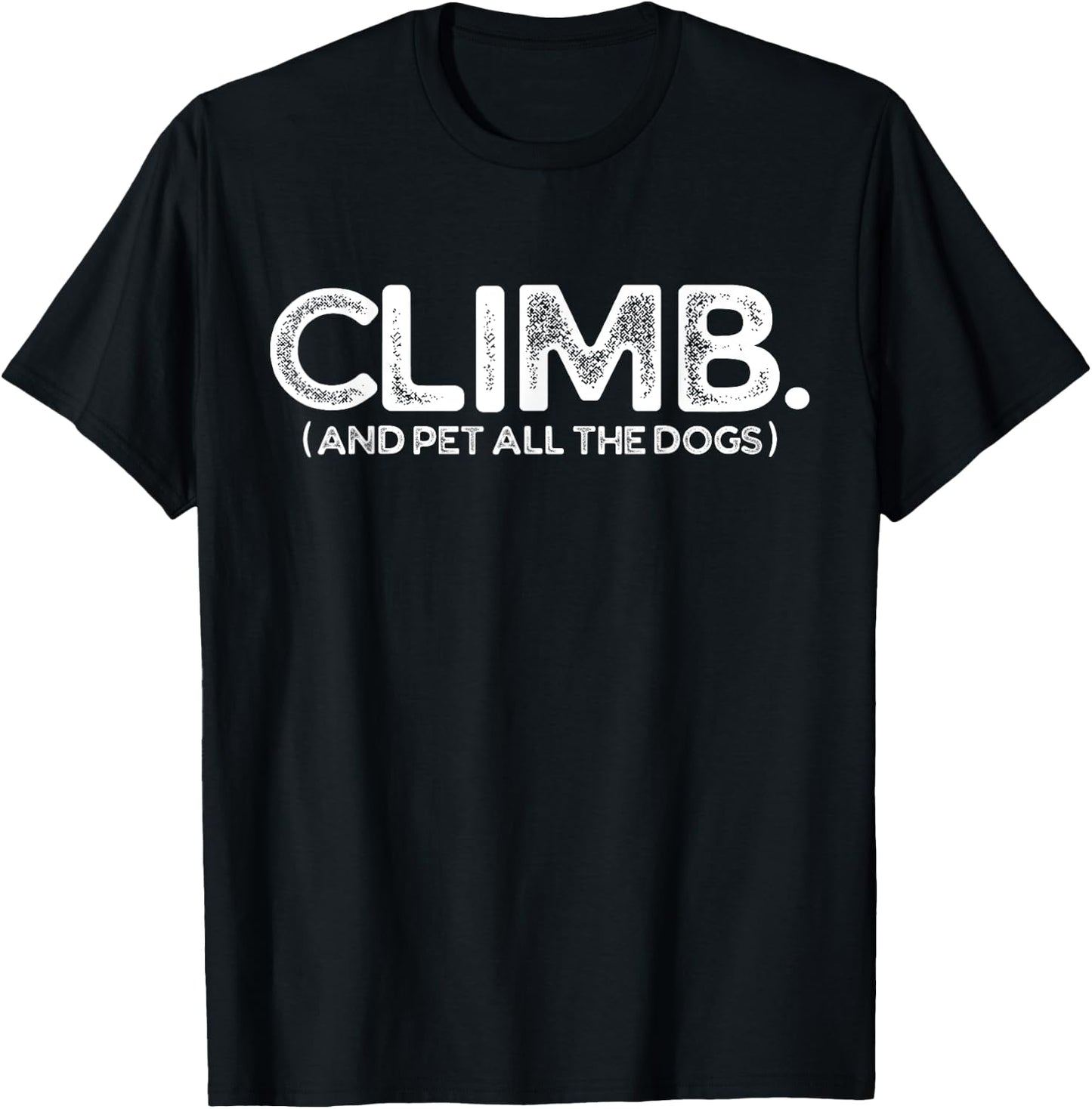 Funny Rock Climbing And Dog Lovers T-Shirt - T-Shirt | Black