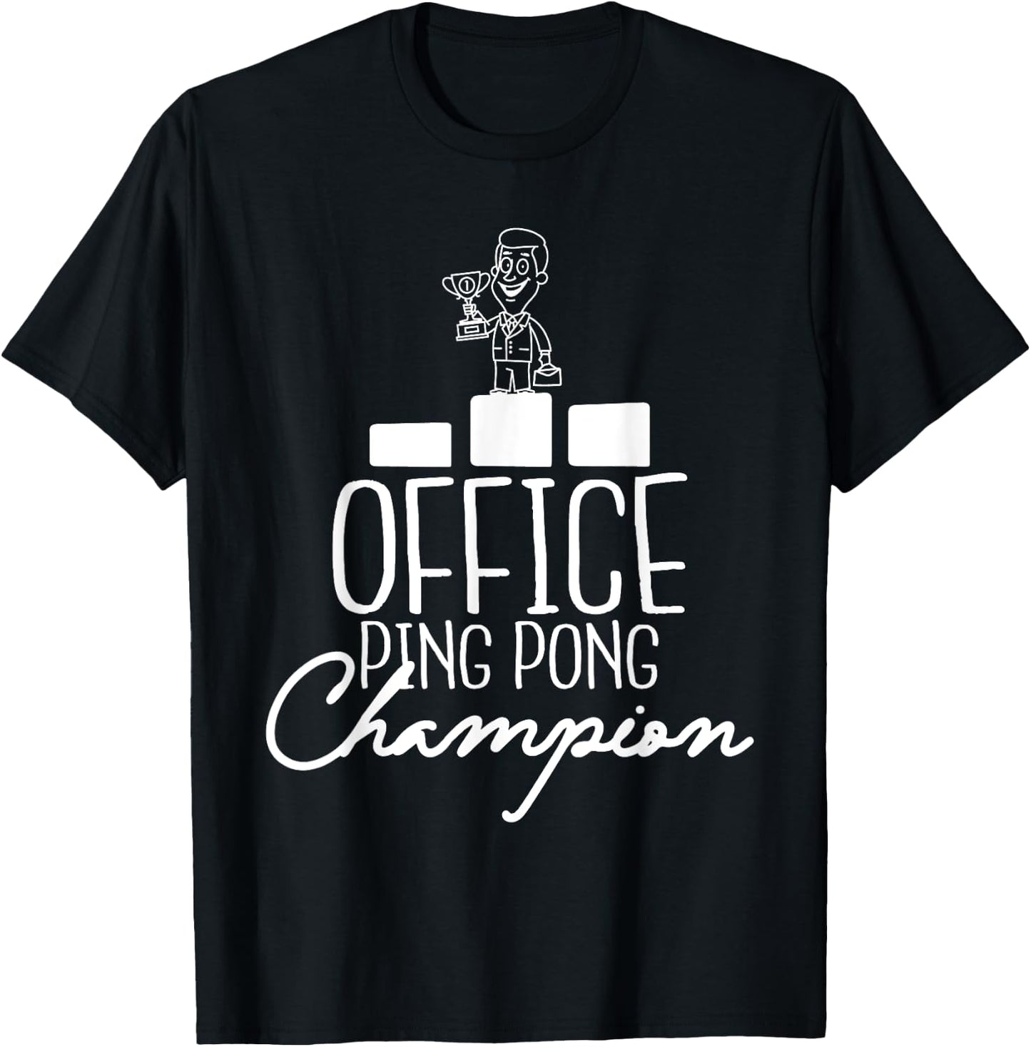 Office Ping Pong Champion - Table Tennis Player Sports Lover T-Shirt - T-Shirt | Black