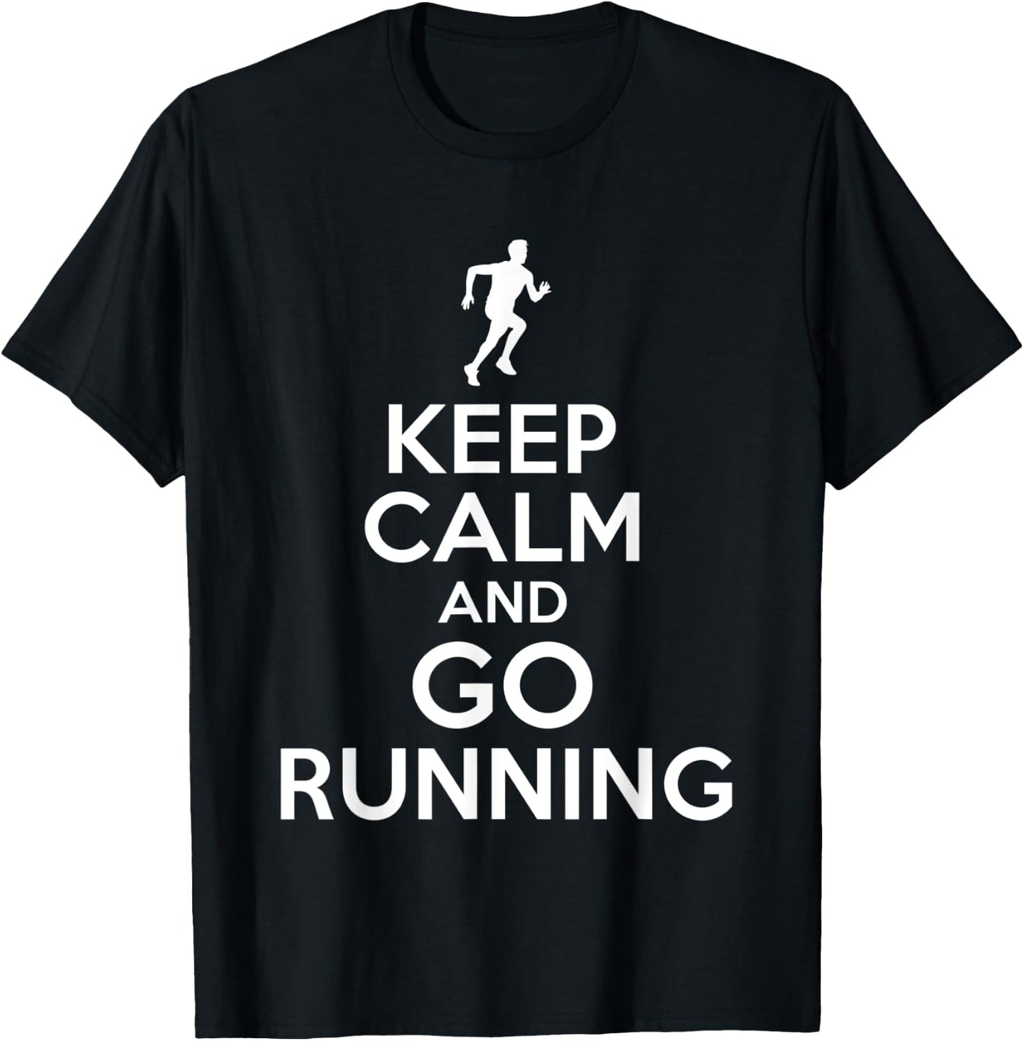 Keep Calm Running - Keep Calm and Go Running T-Shirt - T-Shirt | Black