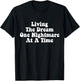 Living The Dream One Nightmare At A Time Funny Saying T-Shirt - T-Shirt | Black