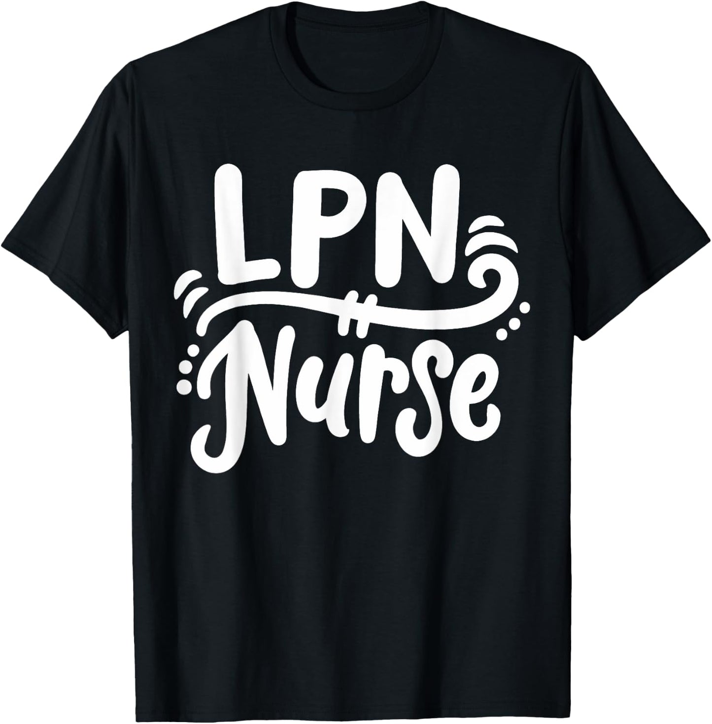 LPN Licensed Practical Nurse LPN T-Shirt - T-Shirt | Black