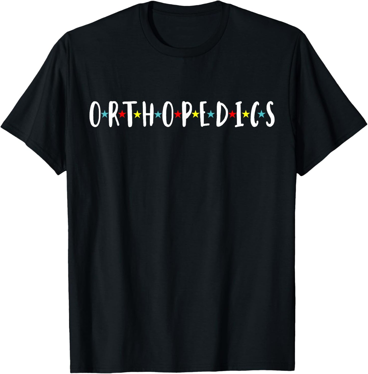 Orthopedic Medical Assistant Funny Surgeon Nurse Orthopedics T-Shirt - T-Shirt | Black