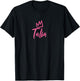 Talia the Queen / Pink Crown & Name Called Talia T-Shirt - T-Shirt | Black