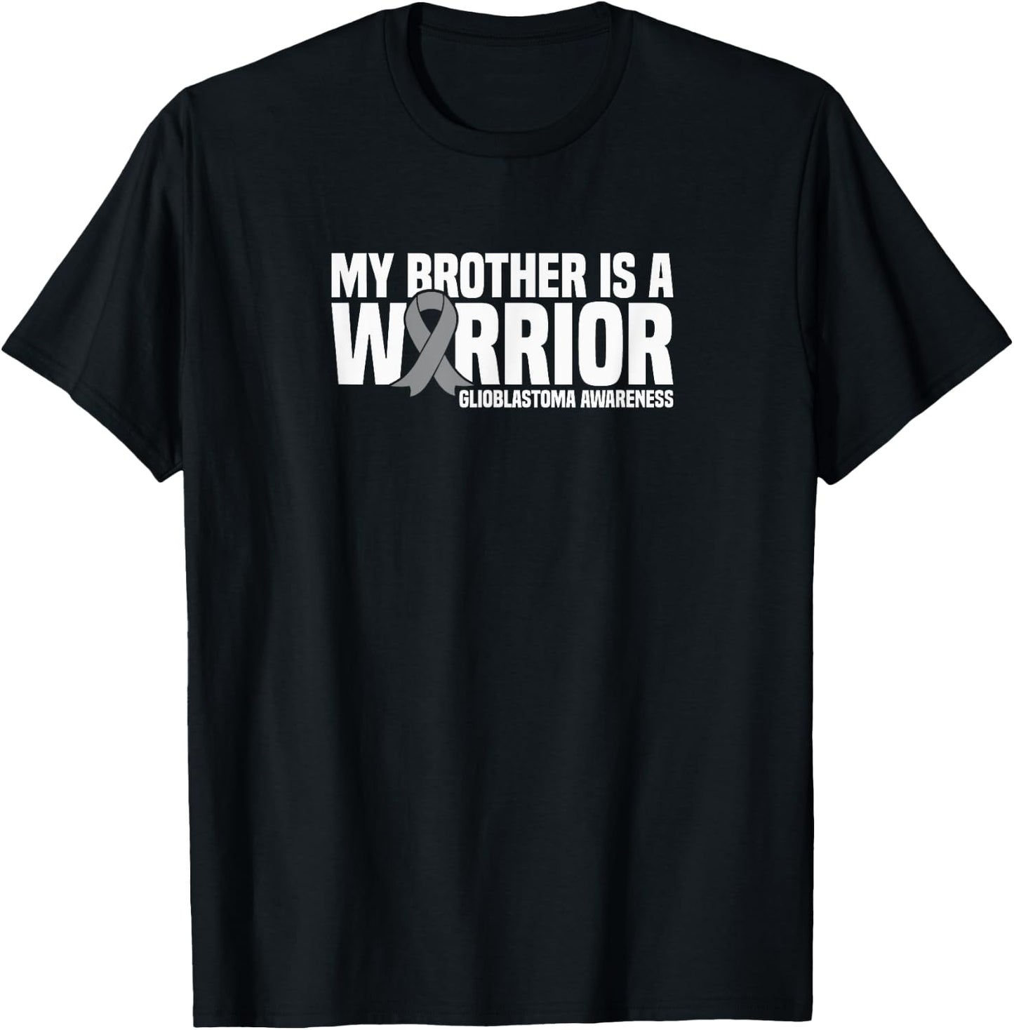 Glioblastoma GBM Awareness Gift Collection My Brother is a Warrior GBM Glioblastoma Awareness - Black, Small T-Shirt - T-Shirt | Black