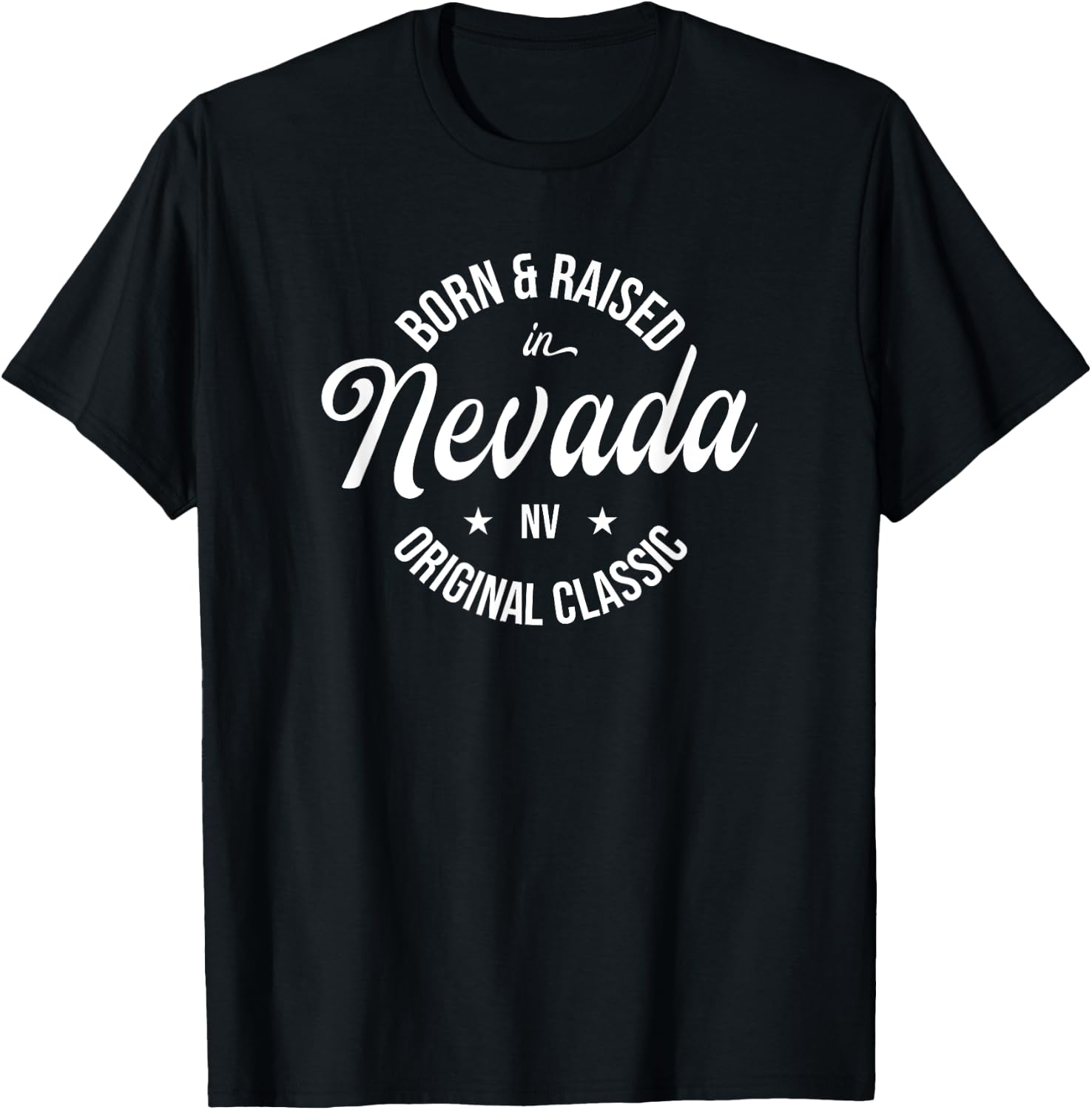 Born and Raised in Nevada T-Shirt - T-Shirt | Black