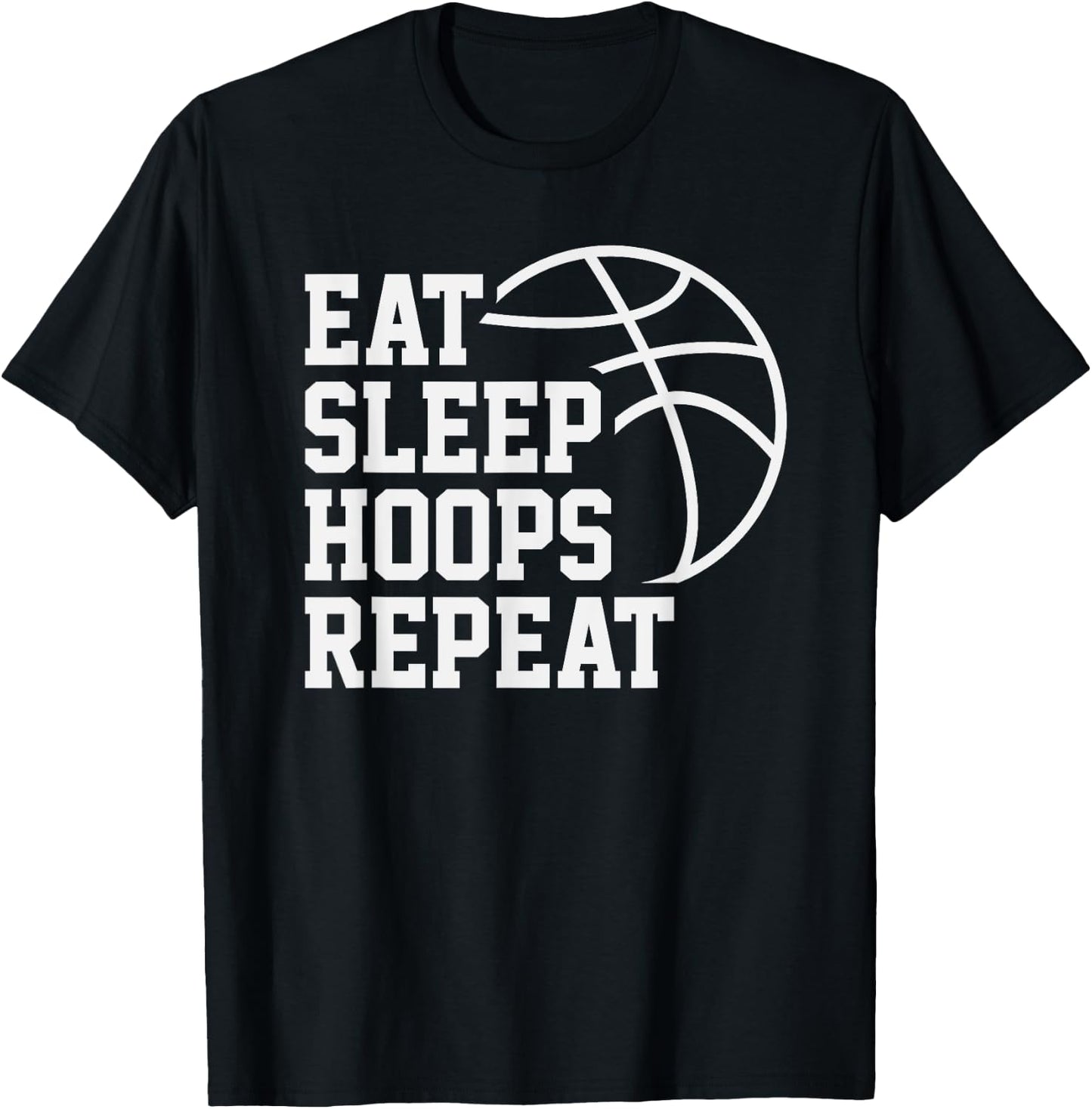 Eat Sleep Hoops Repeat Funny Saying Quote Basketball T-Shirt - T-Shirt | Black
