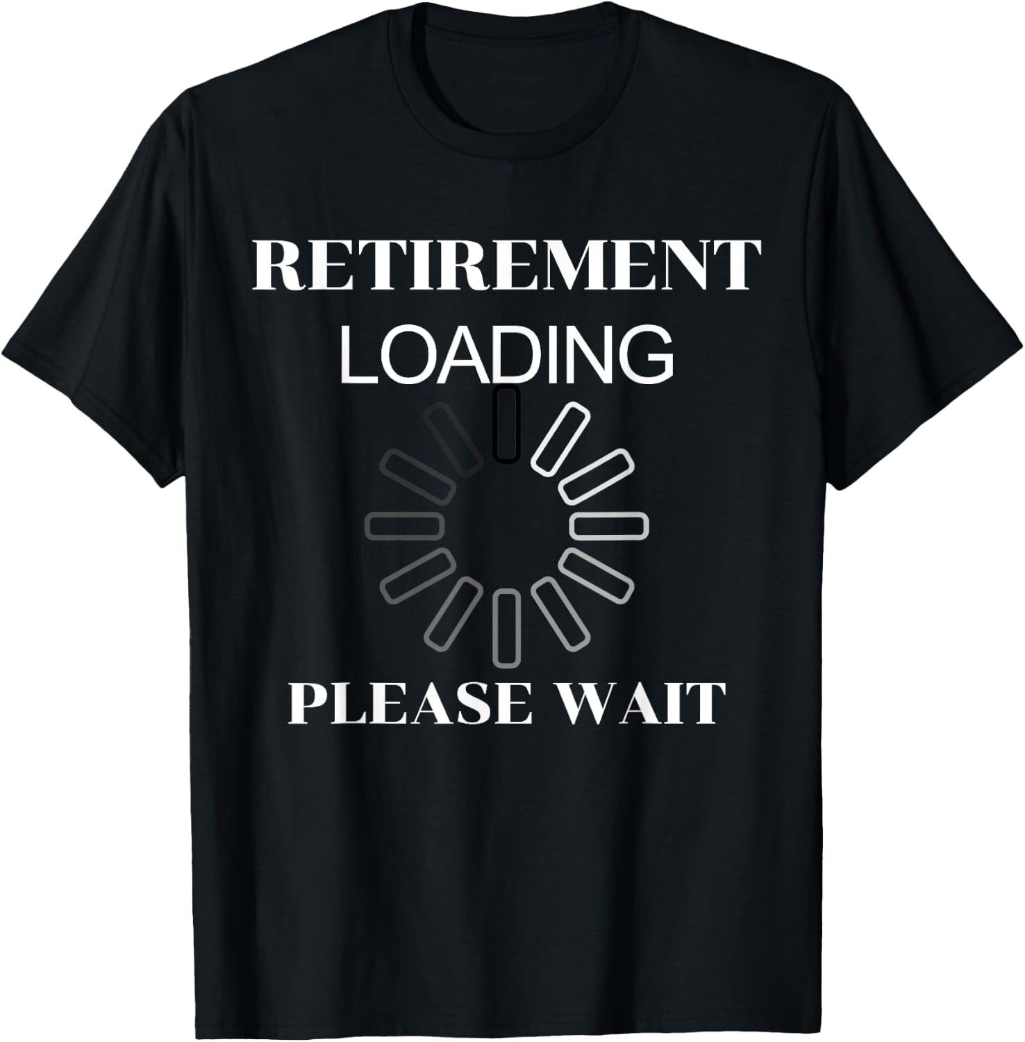 Retirement Loading Please Wait Funny Women T-Shirt - T-Shirt | Black
