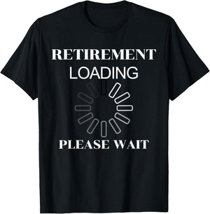Retirement Loading Please Wait Funny Women T-Shirt - T-Shirt | Black