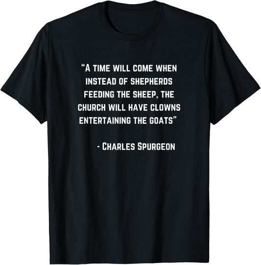 Charles Spurgeon Quote Clowns Entertaining Goats Christian T-Shirt - T-Shirt | Black
