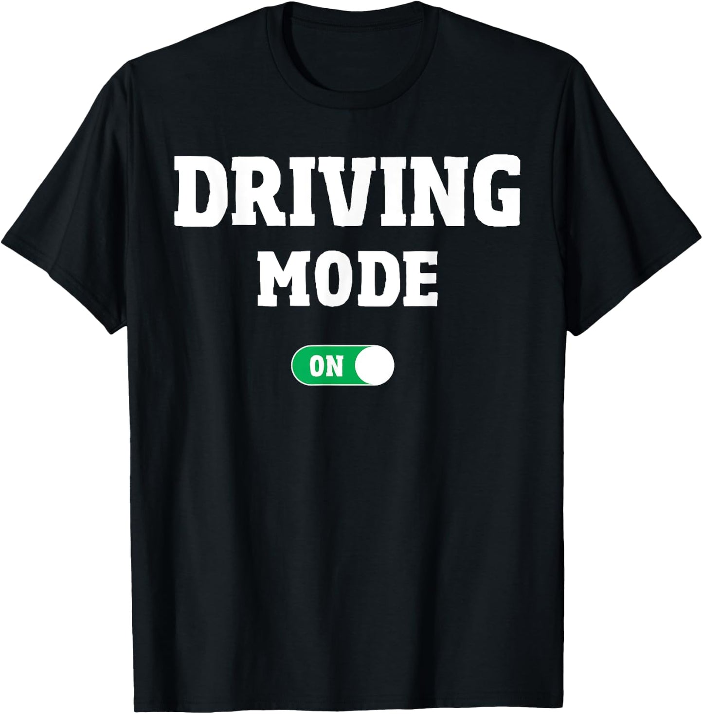 Driving School Test - Funny Driver's License Driving Mode On T-Shirt - T-Shirt | Black