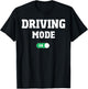Driving School Test - Funny Driver's License Driving Mode On T-Shirt - T-Shirt | Black