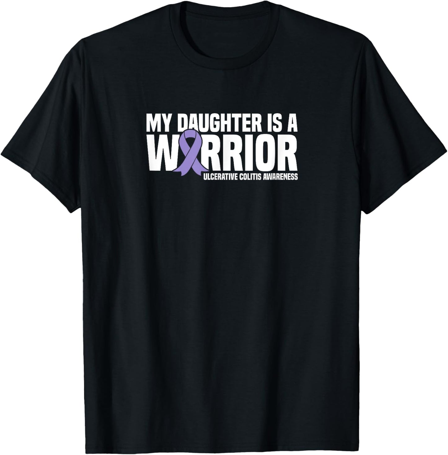 My Daughter is a Warrior Ulcerative Colitis Awareness T-Shirt - T-Shirt | Black
