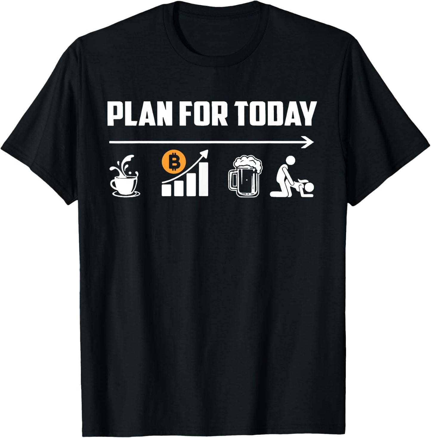 Bitcoin Crypto Coffee Beer Plan For Today Crypto Trader Gift T-Shirt - T-Shirt | Black