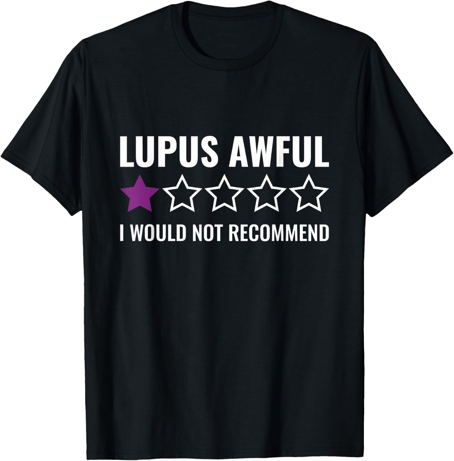 Lupus Awful I Would Not Recommend Survivor Lupus Awareness T-Shirt - T-Shirt | Black