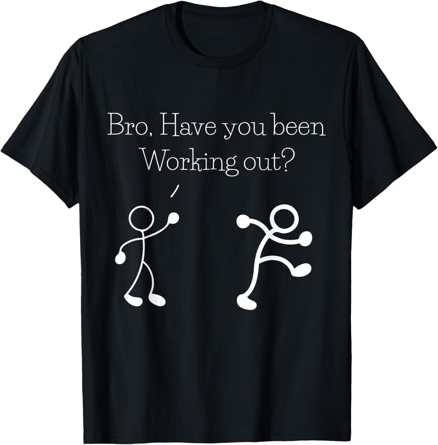 Embroidery Figure Workout Fitness Gym Funny Sayings T-Shirt - T-Shirt | Black