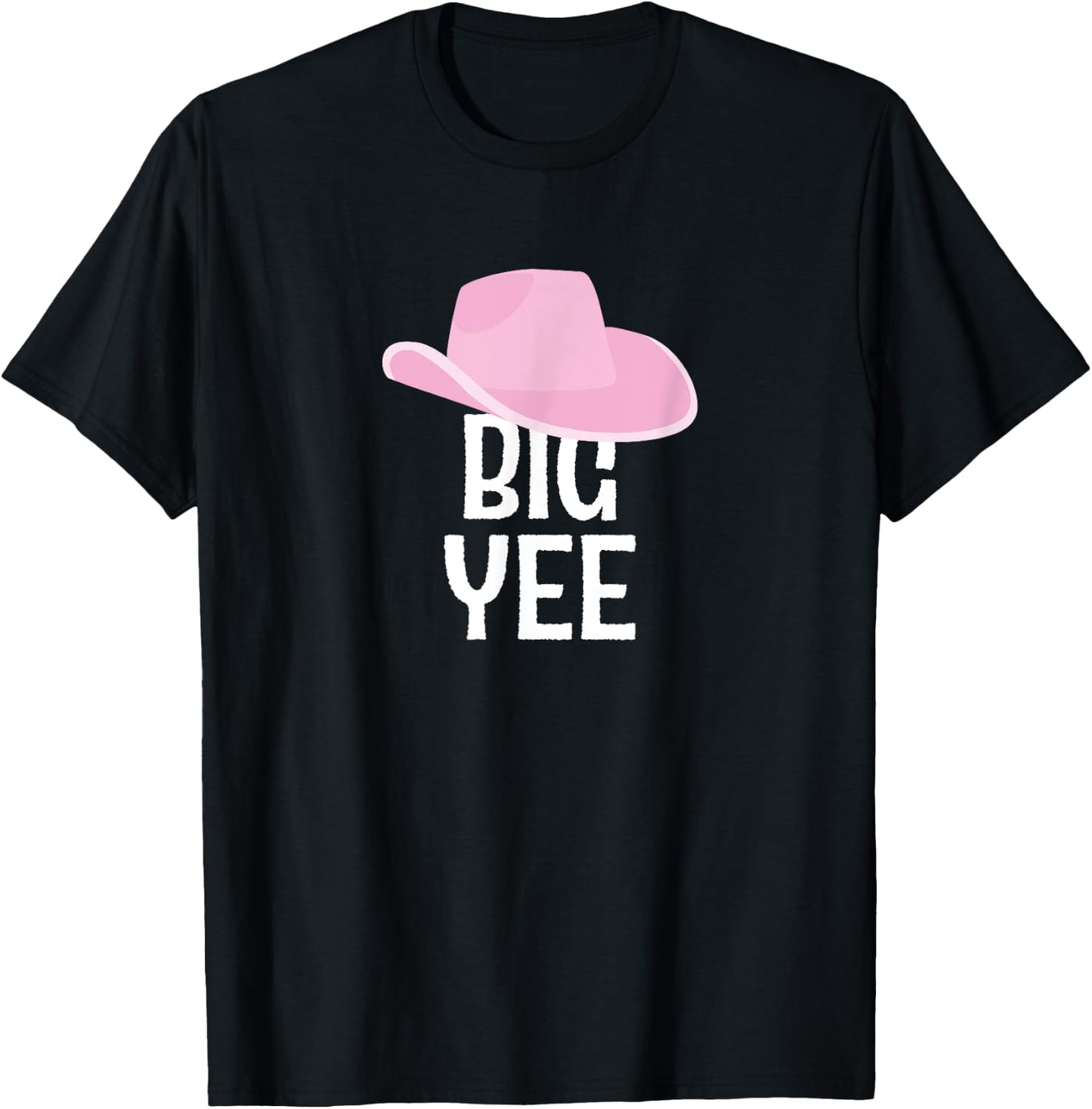 Country Western Theme Sorority Reveal Big Yee Cowgirl Hat T-Shirt - T-Shirt | Black