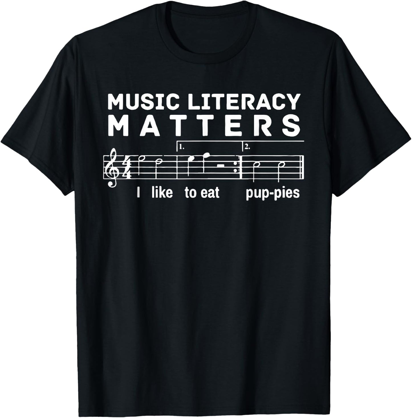 Music Literacy Matters I Like to Eat Puppies T-Shirt - T-Shirt | Black
