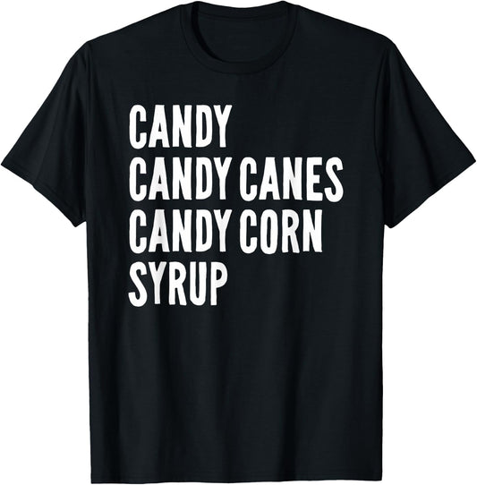 Candy Candy Canes Candy Corn Syrup Christmas Halloween T-Shirt - T-Shirt | Black