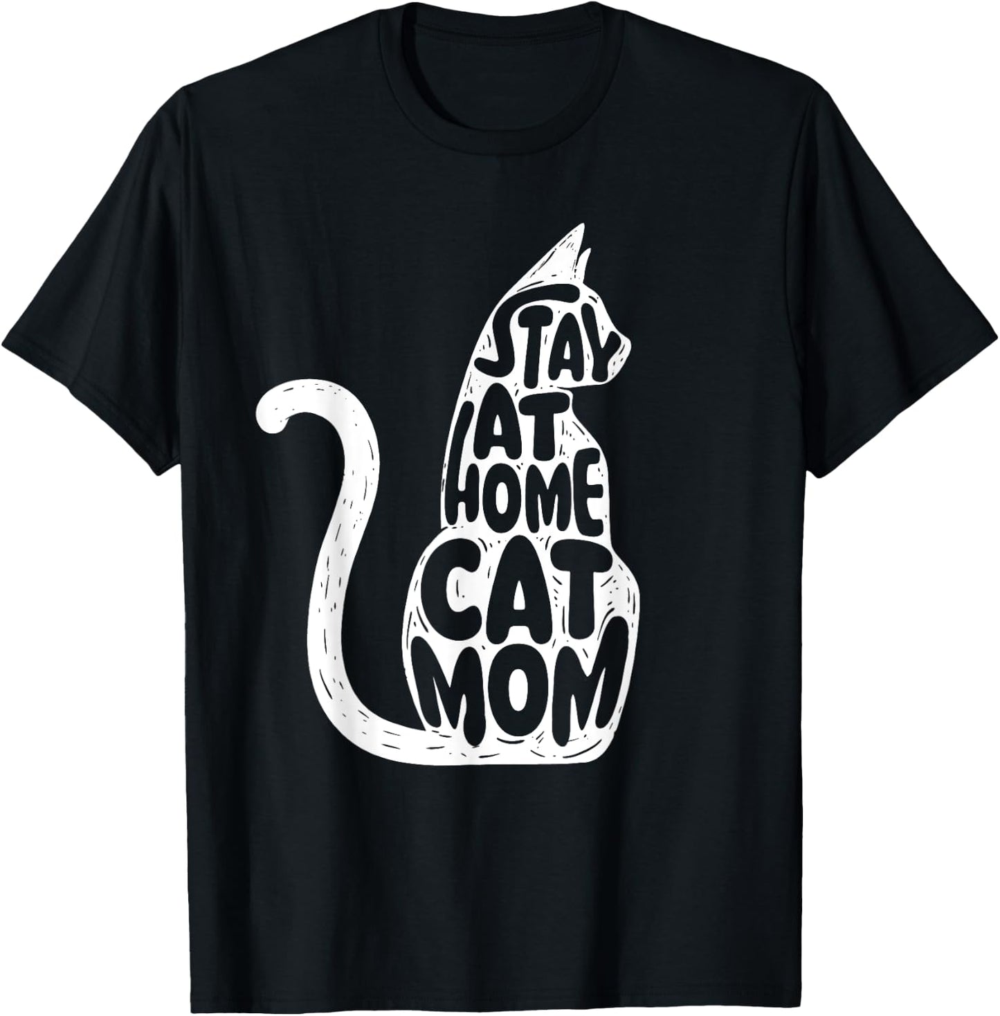 Stay At Home Cat Mom - Mother's Day Animal Lover Pet Owner Men Women Girls Kids T-Shirt - T-Shirt | Black