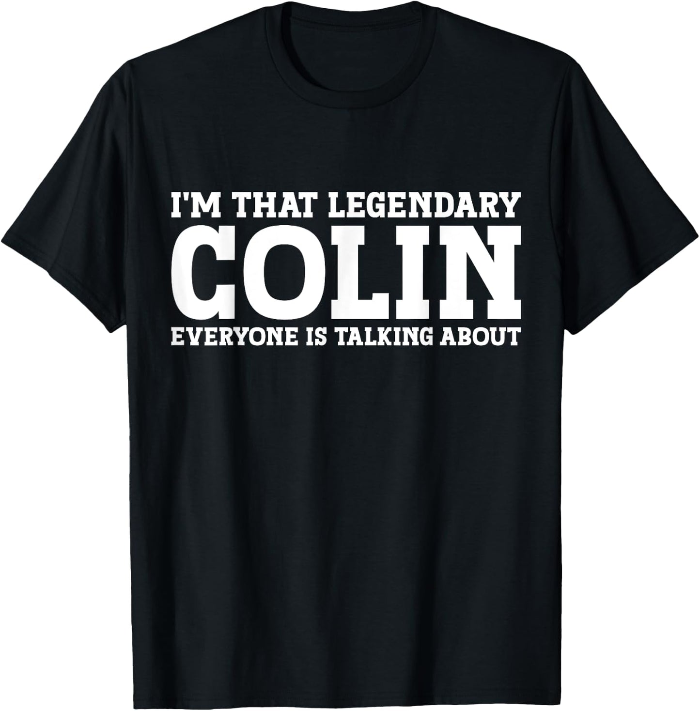 Colin Surname Funny Team Family Last Name Colin T-Shirt - T-Shirt | Black