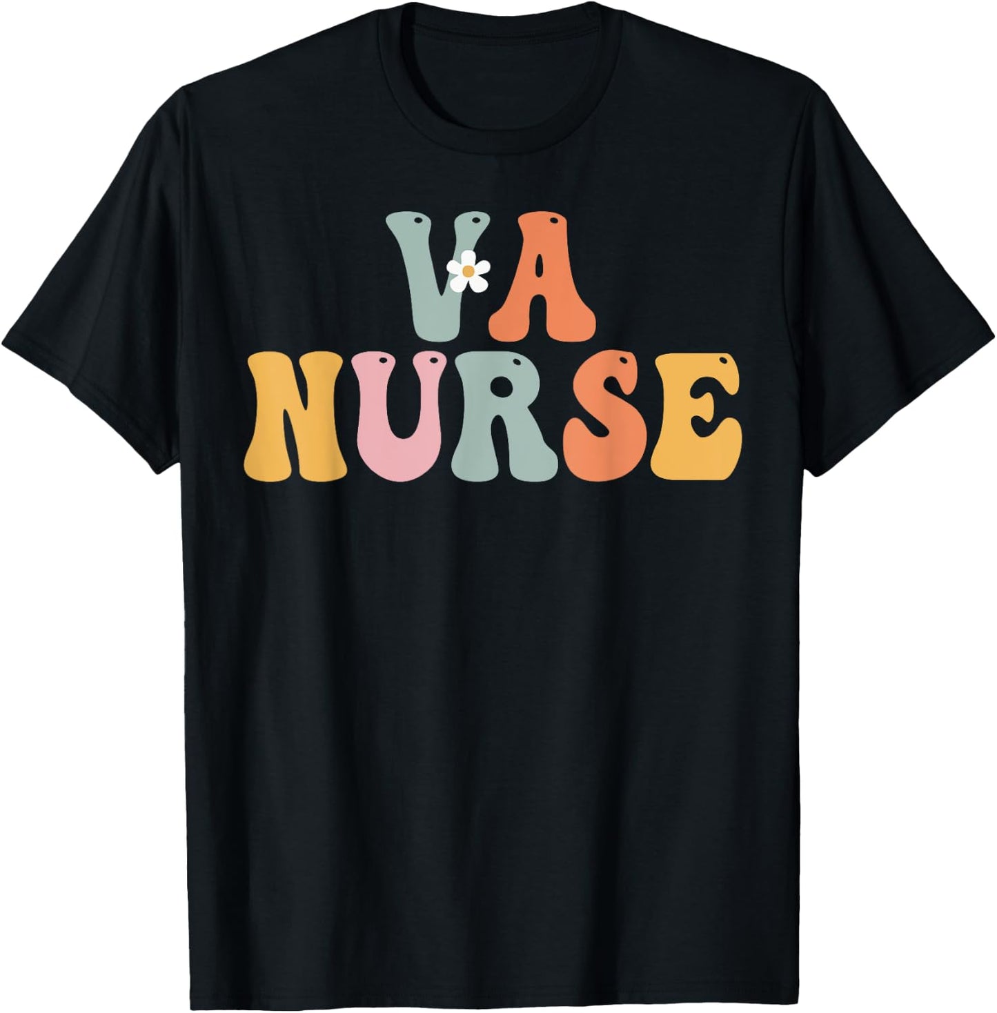 VA Nurse Week Groovy Appreciation Day For Work T-Shirt - T-Shirt | Black