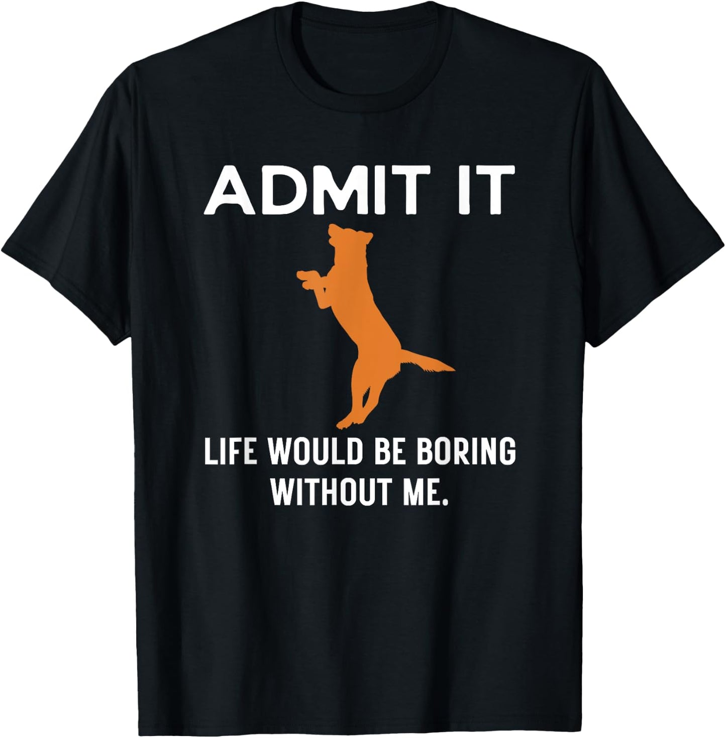 Fox Red Lab Funny Admit Labrador Retriever Dog Mom Men Women T-Shirt - T-Shirt | Black