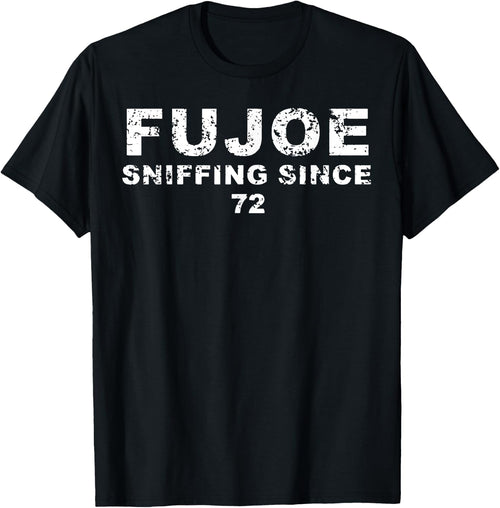 FuJoe Sniffing Since 72