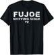 FuJoe Sniffing Since 72 T-Shirt - T-Shirt | Black