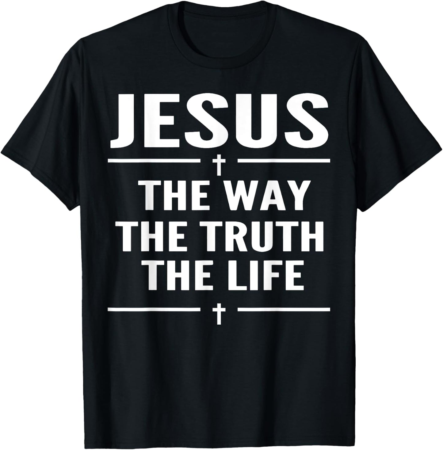 Jesus The Way Truth Life John 14:6 Christian Spiritual Women T-Shirt - T-Shirt | Black