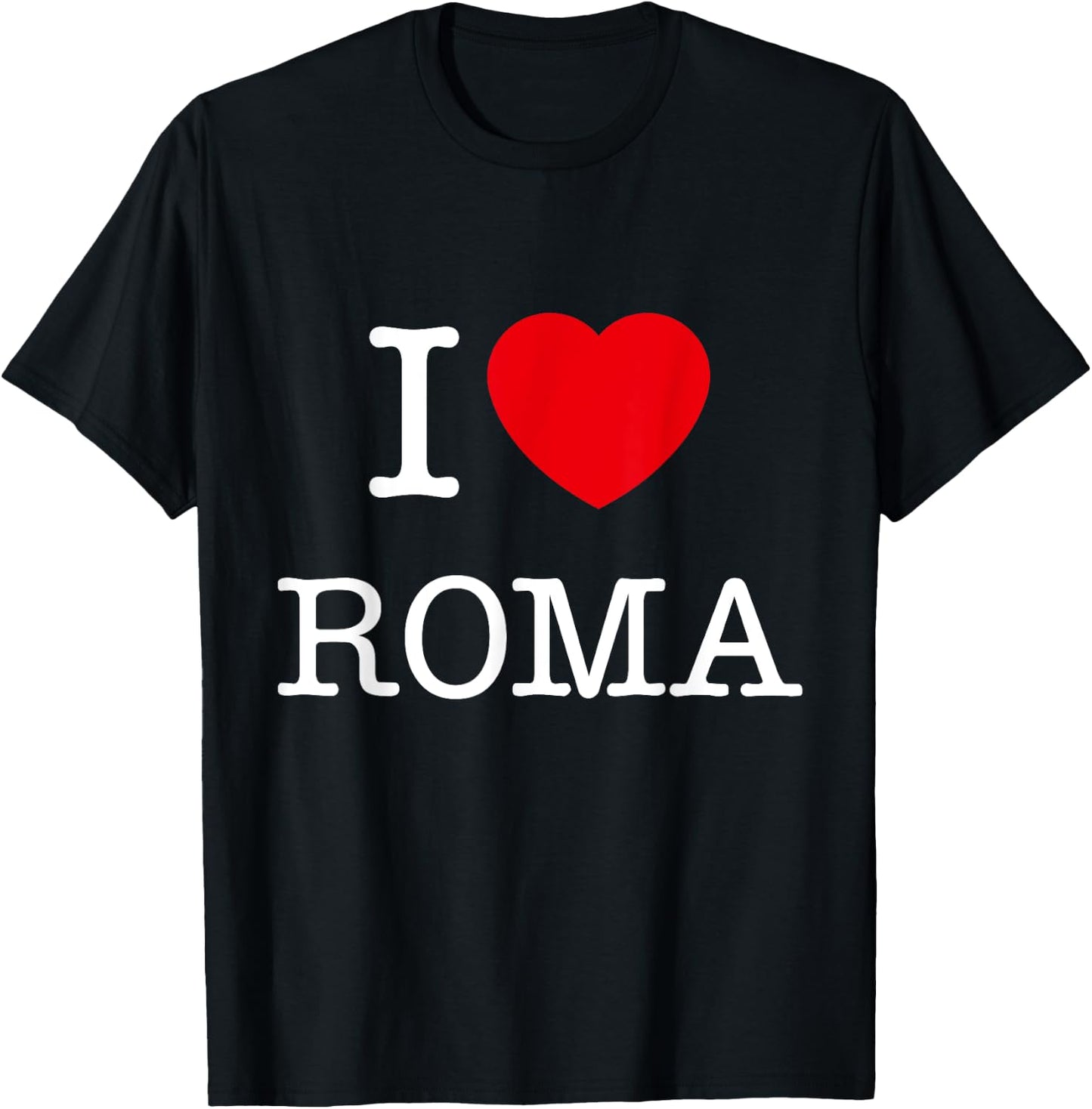 I Love Roma Graphic - Novelty & Cool Designs T-Shirt - T-Shirt | Black