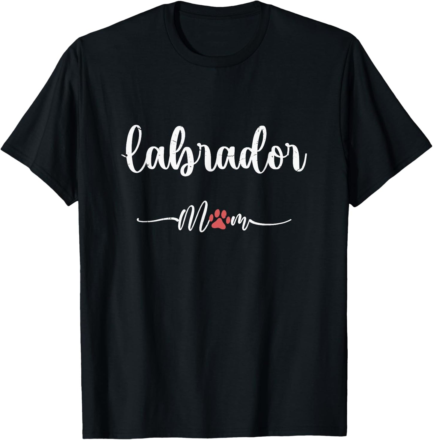 Labrador Dog Mom Gift Lab Labrador Lovers T-Shirt - T-Shirt | Black