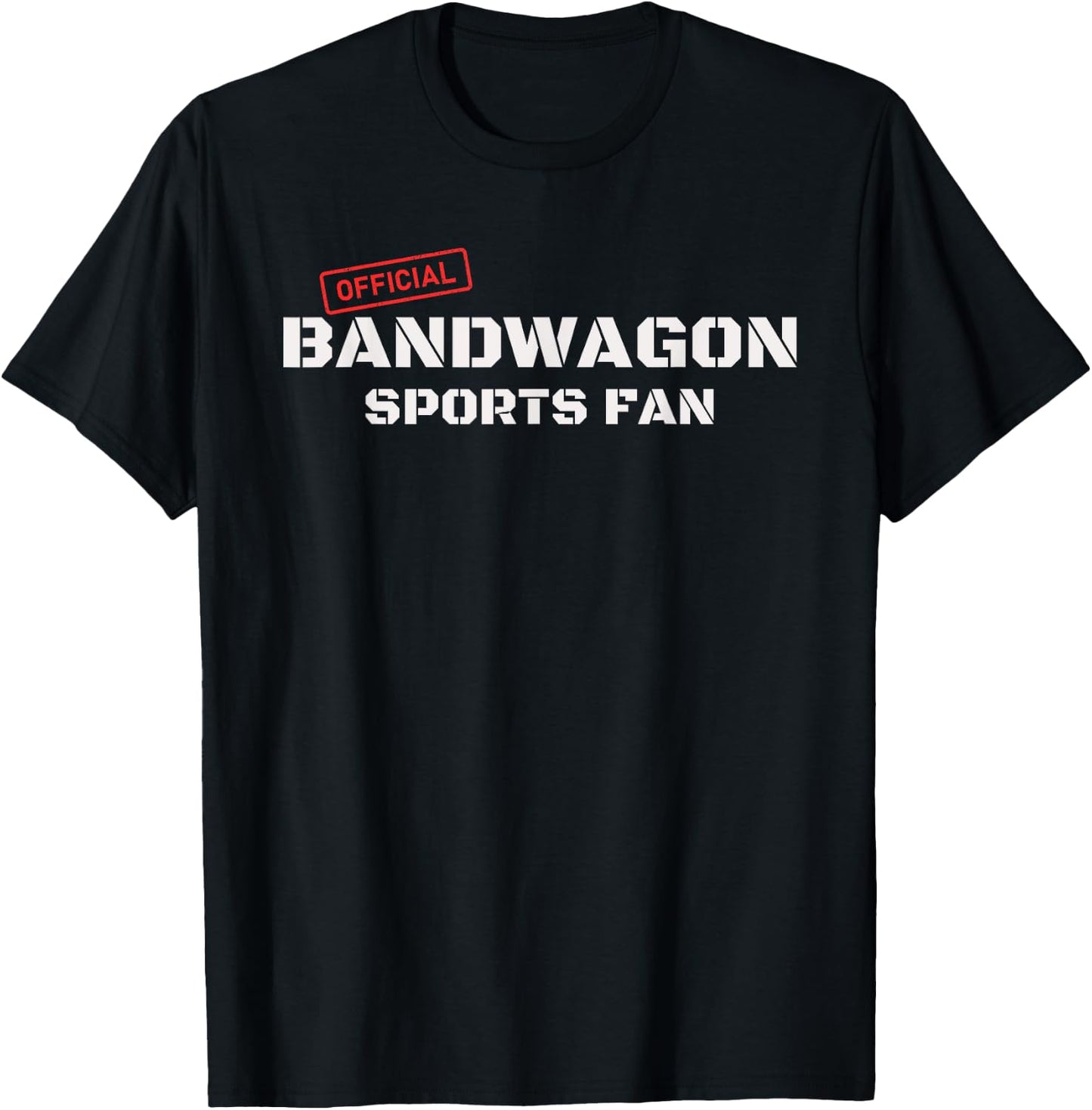 Funny Football Baseball Official Bandwagon Sports Fan T-Shirt - T-Shirt | Black