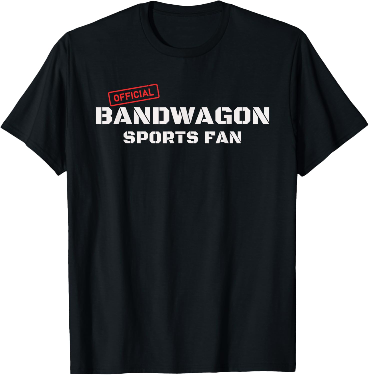 Funny Football Baseball Official Bandwagon Sports Fan T-Shirt - T-Shirt | Black